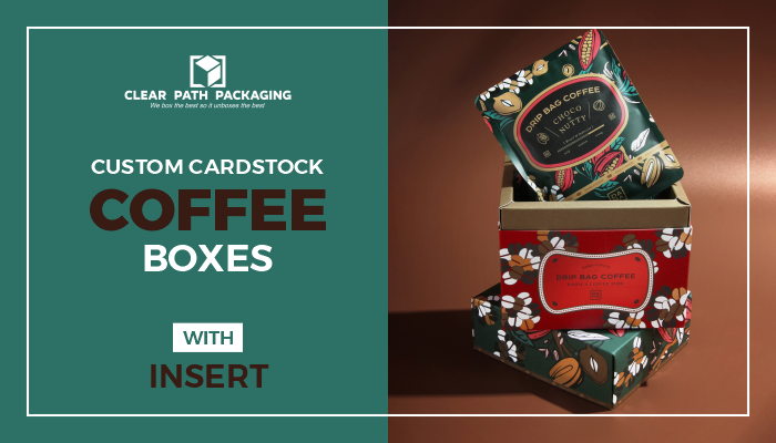 Focus On Custom Coffee Boxes & Save Big